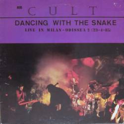 The Cult : Dancing with the Snake